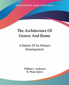 The Architecture Of Greece And Rome - Anderson, William J.; Spiers, R. Phene