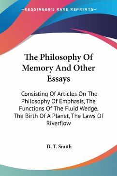 The Philosophy Of Memory And Other Essays - Smith, D. T.