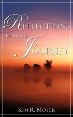 Reflections From The Journey - Moyer, Kim R.