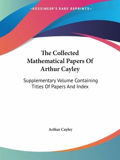 The Collected Mathematical Papers Of Arthur Cayley
