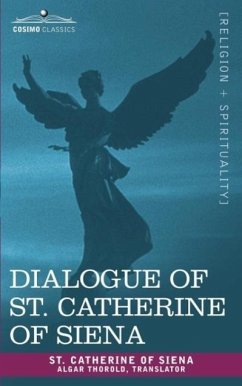 Dialogue of St. Catherine of Siena - St Catherine of Siena, Catherine of Sien; St Catherine of Siena