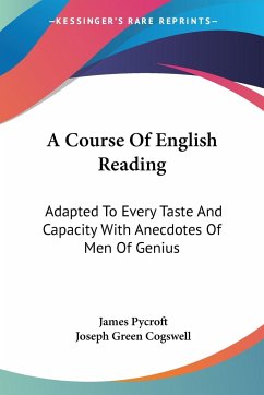 A Course Of English Reading - Pycroft, James; Cogswell, Joseph Green