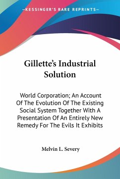 Gillette's Industrial Solution - Severy, Melvin L.