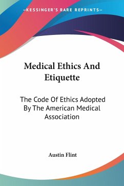 Medical Ethics And Etiquette - Flint, Austin