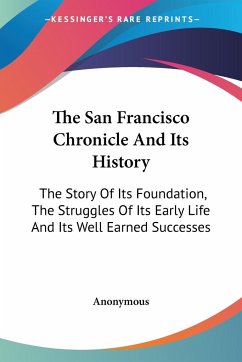 The San Francisco Chronicle And Its History - Anonymous