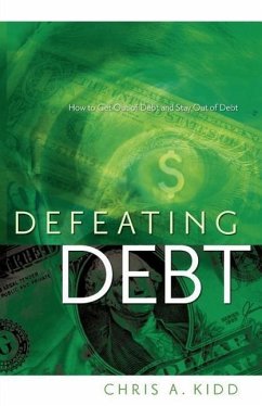 Defeating Debt - Kidd, Chris A.