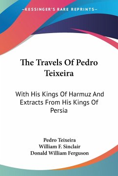 The Travels Of Pedro Teixeira - Teixeira, Pedro