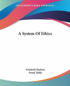 A System Of Ethics - Paulsen, Friedrich