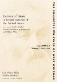 Leaves of Grass, a Textual Variorum of the Printed Poems: Volume I: Poems: 1855-1856