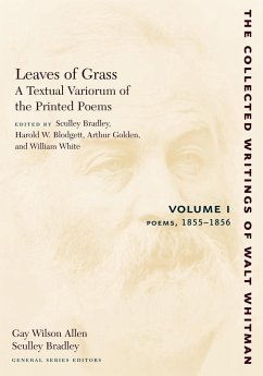 Leaves of Grass, a Textual Variorum of the Printed Poems: Volume I: Poems - Whitman, Walt