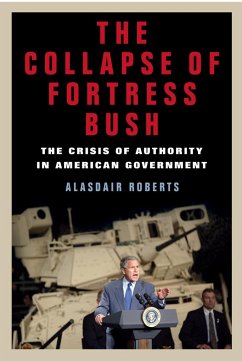 The Collapse of Fortress Bush - Roberts, Alasdair