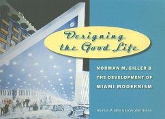 Designing the Good Life - Giller Nelson, Sarah; Giller, Norman M