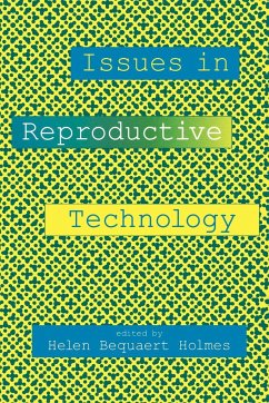 Issues in Reproductive Technology - Holmes, Helen B; Helmich, Joan