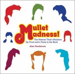 Mullet Madness! - Henderson, Alan