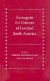 Revenge in the Cultures of Lowland South America Revenge in the Cultures of Lowland South America