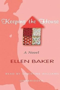 Keeping the House - Baker, Ellen