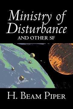 Ministry of Disturbance and Other Science Fiction by H. Beam Piper, Adventure - Piper, H. Beam
