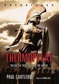Thermopylae: The Battle That Changed the World
