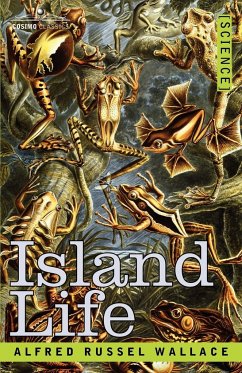 Island Life - Wallace, Alfred Russell