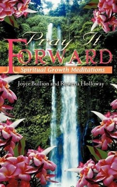 Pray it Forward - Bullion, Joyce; Holloway, Rowena