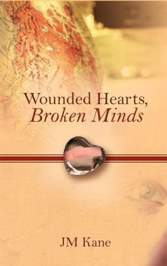 Wounded Hearts, Broken Minds - Kane, Jm