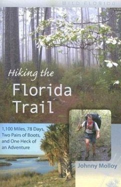 Hiking the Florida Trail - Molloy, Johnny