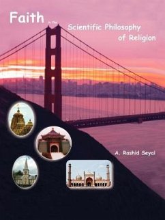 Faith in the Scientific Philosophy of Religion - Seyal, Abdul Rashid