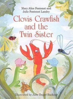 Clovis Crawfish and the Twin Sister - Fontenot, Mary Alice