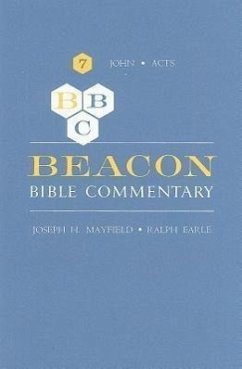 Beacon Bible Commentary, Volume 7 - Mayfield, Joseph H; Earle, Ralph
