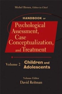 Handbook of Psychological Assessment, Case Conceptualization, and Treatment, Volume 2 - Hersen, Michel / Reitman, David (eds.)