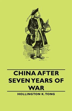 China After Seven Years of War - Tong, Hollington K.