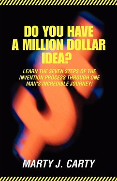 Do You Have A Million Dollar Idea? - Carty, Marty J