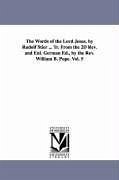 The Words of the Lord Jesus. by Rudolf Stier ... Tr. From the 2D Rev. and Enl. German Ed., by the Rev. William B. Pope. Vol. 5 - Stier, Ewald Rudolf