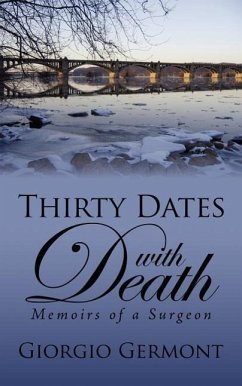 Thirty Dates With Death: Memoirs of a Surgeon - Germont, Giorgio