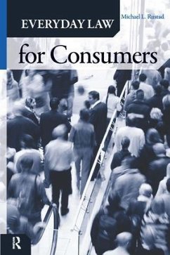 Everyday Law for Consumers - Rustad, Michael L