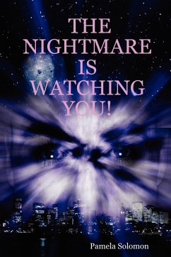 The Nightmare Is Watching You! - Solomon, Pamela