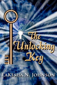 The Unlocking Key - Johnson, Lakesha N.