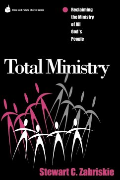 Total Ministry - Zabriski, Stewart C.