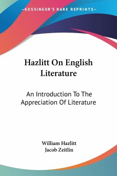 Hazlitt On English Literature - Hazlitt, William; Zeitlin, Jacob