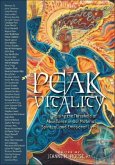 Peak Vitality: Raising the Threshold of Abundance in Our Spiritual, Emotional, and Material Lives