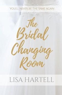 The Bridal Changing Room - Hartell, Lisa