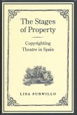 Stages of Property: Copyrighting Theatre in Spain