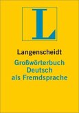 Langenscheidt Großwörterbuch Deutsch als Fremdsprache - Buch Langenscheidt Großwörterbuch Deutsch als Fremdsprache - Buch
