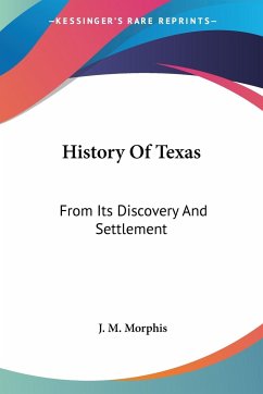 History Of Texas - Morphis, J. M.