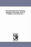 Life and Sayings of Mrs. Partington, and Others of the Family. Ed. by B. P. Shillaber, of the Boston Post. ...