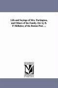 Life and Sayings of Mrs. Partington, and Others of the Family. Ed. by B. P. Shillaber, of the Boston Post. ... - Shillaber, Benjamin Penhallow