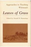 Approaches to Teaching Whitman's Leaves of Grass