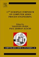 17th European Symposium on Computed Aided Process Engineering - Plesu, Valentin / Agachi, Paul Serban (eds.)