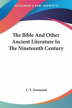 The Bible And Other Ancient Literature In The Nineteenth Century