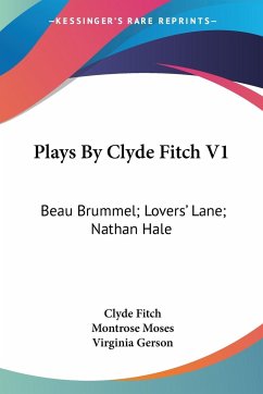 Plays By Clyde Fitch V1 - Fitch, Clyde